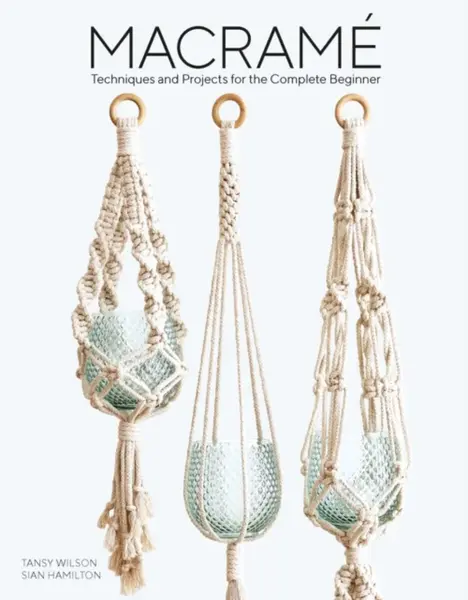 Macrame - Sian Hamilton, Tansy Wilson