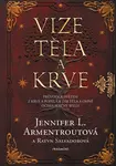 Vize těla a krve - Jennifer L. Armentrout