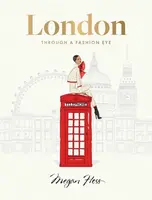 London: Through a Fashion Eye - Megan Hess
