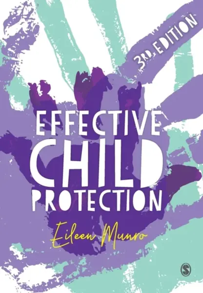 Effective Child Protection - Eileen Munro