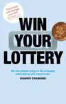 Win Your Lottery - Sharry Cramond
