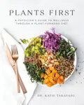 Plants First - Katie Takayasu