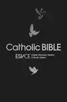 ESV-CE Catholic Bible. The Official Liturgical Bible for England, Wales and Scotland from Advent 24 - SPCK ESV-CE Bibles