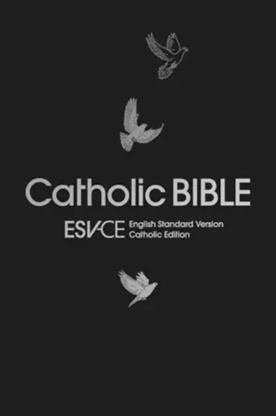 ESV-CE Catholic Bible. The Official Liturgical Bible for England, Wales and Scotland from Advent 24 - SPCK ESV-CE Bibles