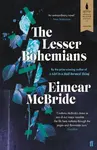 The Lesser Bohemians - Eimear McBride