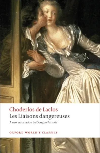 Les Liaisons dangereuses - Pierre Choderlos de Laclos