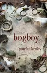 Bogboy - Patrick Kealey