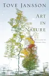 Art in Nature - Tove Janssonová