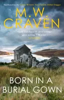 Born in a Burial Gown - M. W. Craven