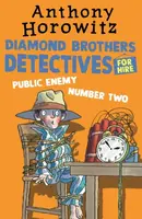 The Diamond Brothers in Public Enemy Number Two - Anthony Horowitz