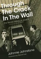 Through The Crack In The Wall - Johnnie Johnstone