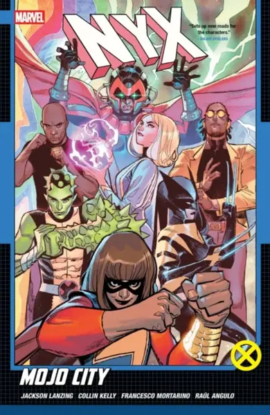 NYX Vol. 2: Mojo City - Jackson Lanzing, Collin Kelly