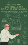 The Smallest Room in the House - Philip Cowley