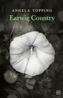 Earwig Country - Angela Topping