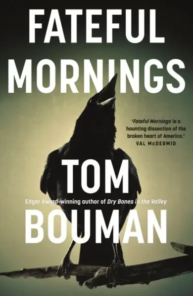 Fateful Mornings - Tom Bouman