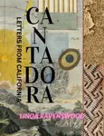 Cantadora - Letters from California - Linda Ravenswood