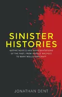 Sinister Histories - Jonathan Dent