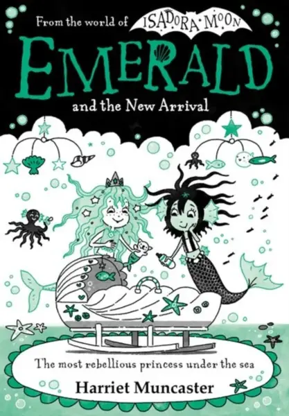 Emerald and the New Arrival - Harriet Muncaster