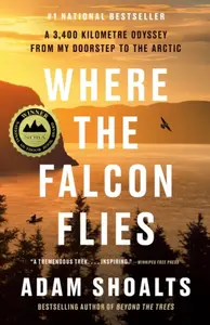 Where the Falcon Flies - Adam Shoalts