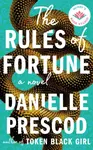 The Rules of Fortune - Danielle Prescod