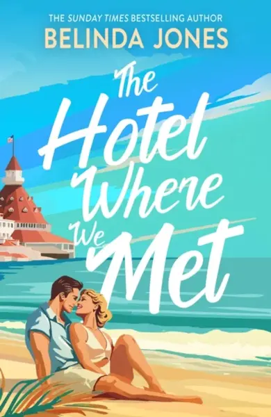 The Hotel Where We Met - Belinda Jones