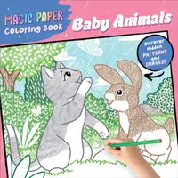 Magic Paper Coloring Book: Baby Animals - Natascha Pitz