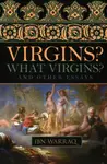 Virgins? What Virgins? - Warraq Ibn
