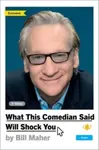 What This Comedian Said Will Shock You - Bill Maher