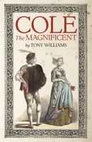 Cole the Magnificent - Williams Tony