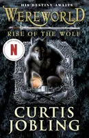 Wereworld: Rise of the Wolf (Book 1) - Curtis Jobling