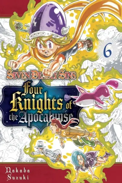 The Seven Deadly Sins: Four Knights of the Apocalypse 6 - Nakaba Suzuki