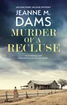 Murder of a Recluse - Jeanne M. Dams