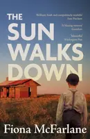 The Sun Walks Down - Fiona McFarlane