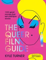 The Queer Film Guide - Kyle Turner