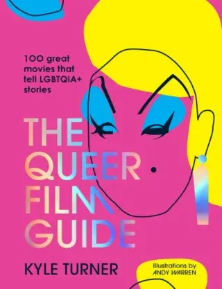 The Queer Film Guide - Kyle Turner
