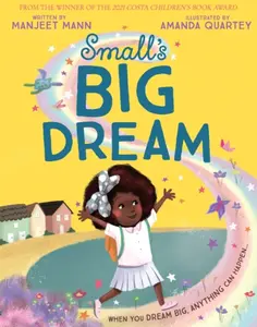 Smallâ€™s Big Dream - Manjeet Mann