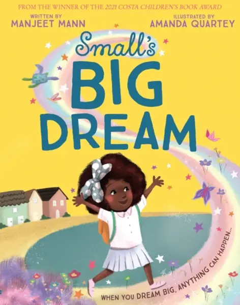 Smallâ€™s Big Dream - Manjeet Mann