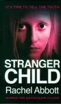 Stranger Child - Rachel Abbott