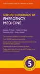 Oxford Handbook of Emergency Medicine - Wolandewitschová Kerstin, Emily J.  Hotton, Robert G.  Taylor, Jonathan P.  Wyatt