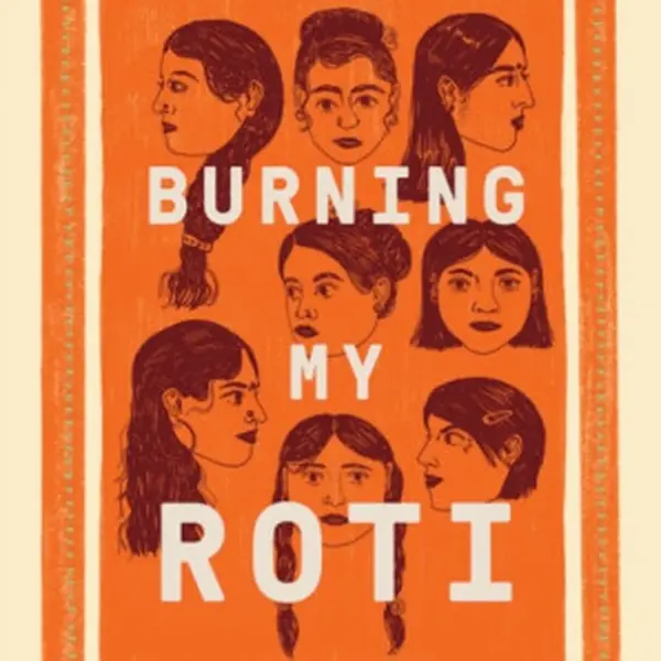 Burning My Roti - Sharan Dhaliwal