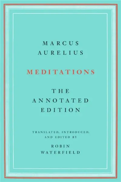 Meditations - Antoninus Marcus Aurelius, Robin Waterfield