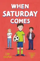 When Saturday Comes - Tony Bradman