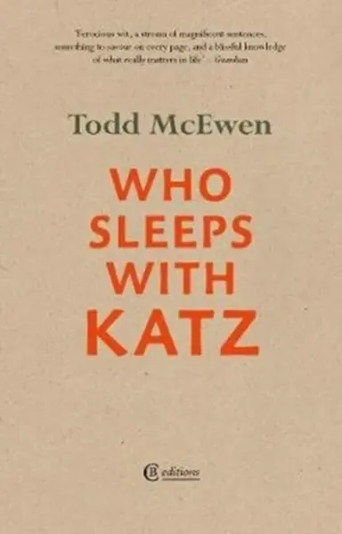 Who Sleeps with Katz - Todd McEwen