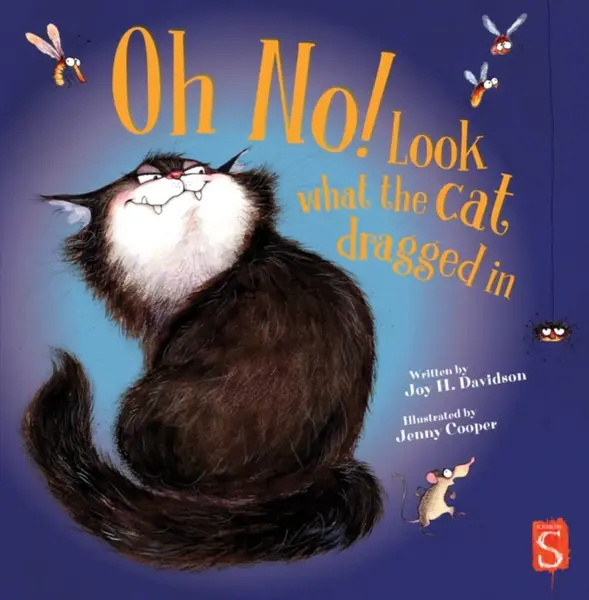 Oh No! Look What The Cat Dragged In - Joy H. Davidson