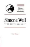 Simone Weil: "The Just Balance" - Peter Winch