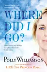 Where Did I Go? - Polly Williamson
