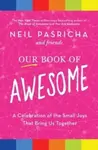 Our Book of Awesome - Neil Pasricha