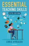 Essential Teaching Skills - Chris Kyriacou
