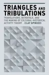 Triangles and Tribulations - Clay Spinuzzi