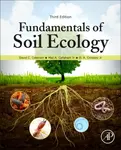 Fundamentals of Soil Ecology - D. A.  Crossley Jr., Mac A.  Callaham, David C.  Coleman